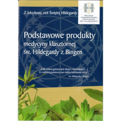 BROSZURA PODSTAWOWE PRODUKTY MEDYCYNY KLASZTORNEJ